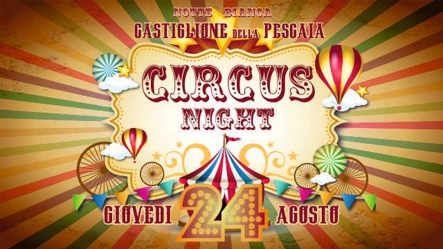 Circus Night a Castiglione della Pescaia